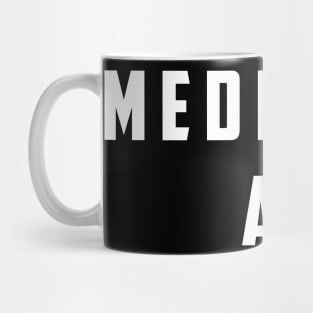 Mediocre AF Mug